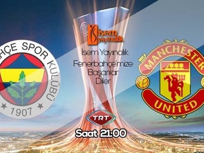 fenerbahçe manchester united maçı